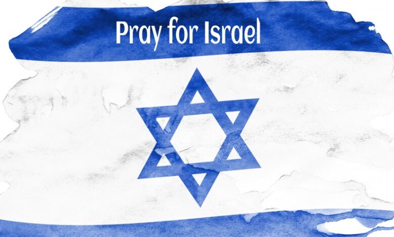 Pray for Israel, prayer for Israel war