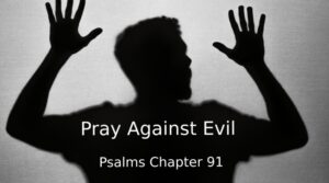 Tehillim Psalms 91 | prayer for protection from evil